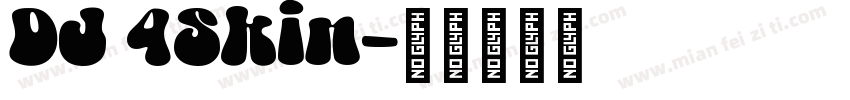 DJ 4Skin字体转换